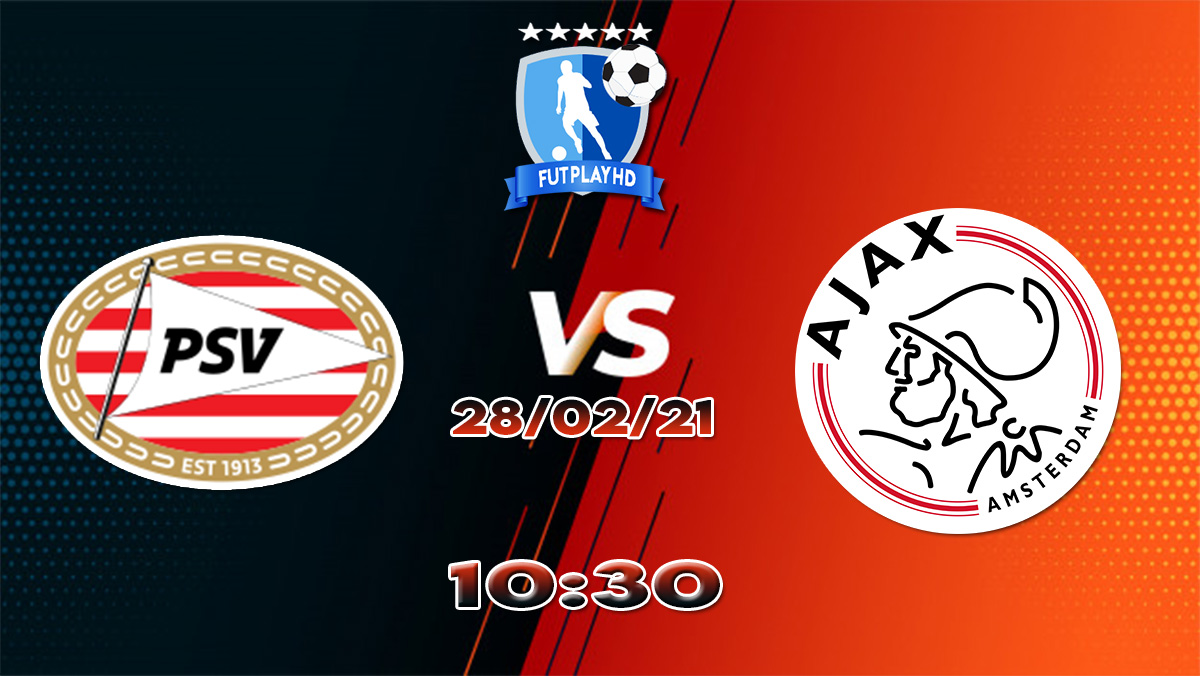 Assistir PSV X Ajax Ao Vivo