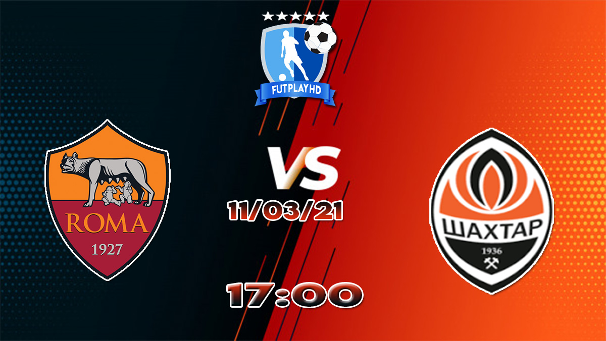 Assistir Roma X Shakhtar Donetsk Ao Vivo