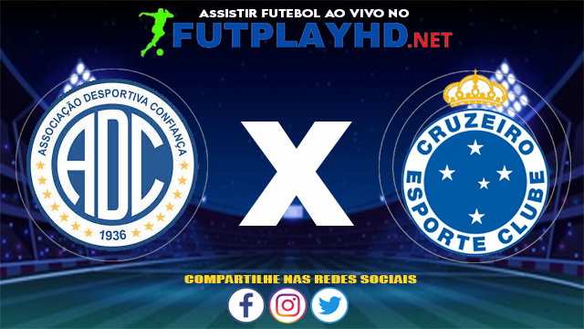 Assistir Confiança X Cruzeiro AO VIVO Online 29/05/2021