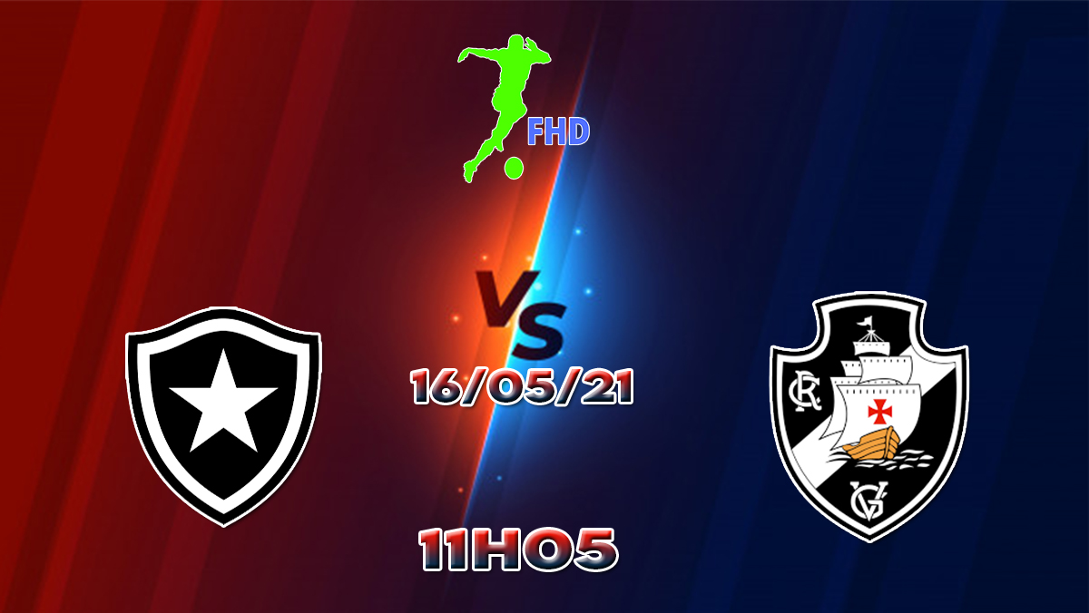 Assistir Botafogo X Vasco AO VIVO Online 16/05/2021