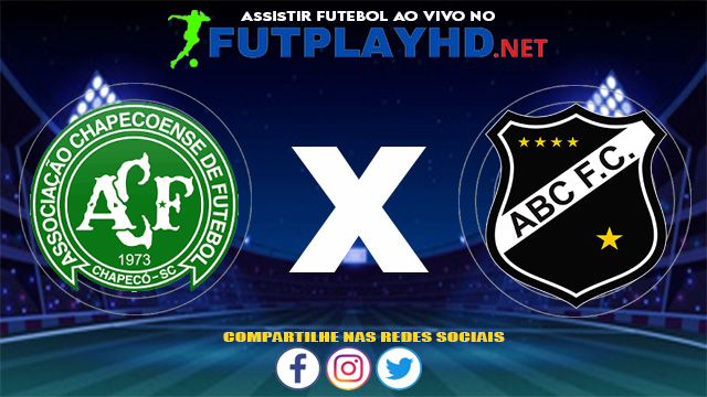 Assistir Chapecoense X Abc AO VIVO Online 02/06/2021