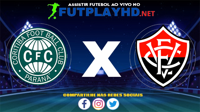 Assistir Coritiba X Vitória AO VIVO Online 22/06/2021