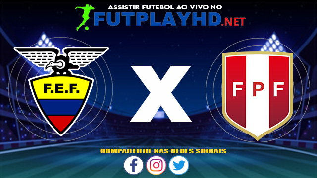 Assistir Equador X Peru AO VIVO Online 23/06/2021