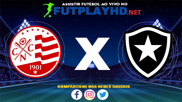 Assistir Náutico X Botafogo AO VIVO Online 20/06/2021