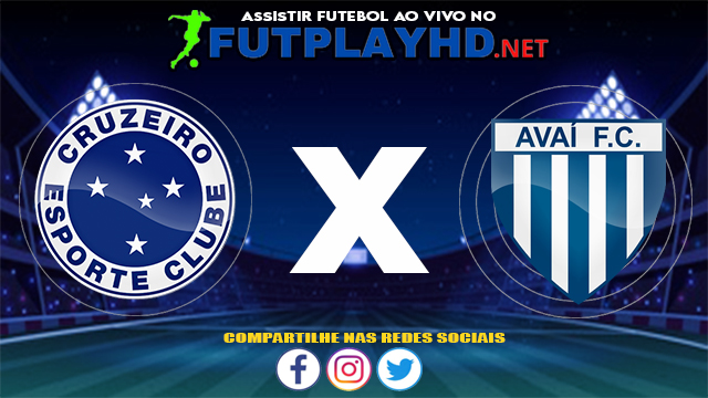 Assistir Cruzeiro X Avaí AO VIVO Online 17/07/2021