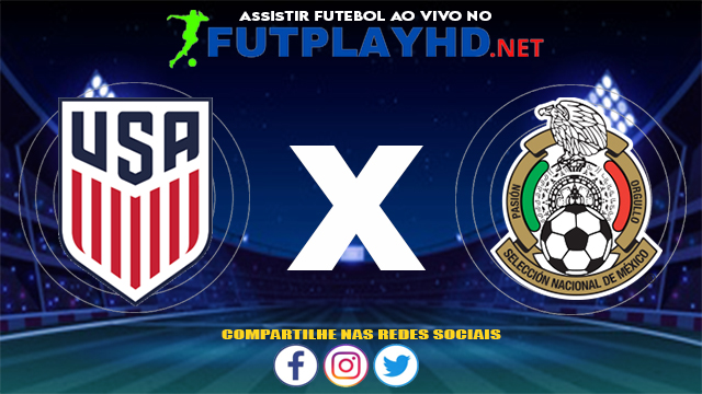 Assistir Estados Unidos X México AO VIVO Online 05/07/2021