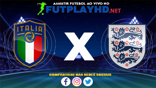 Assistir Itália X Inglaterra AO VIVO Online 11/07/2021