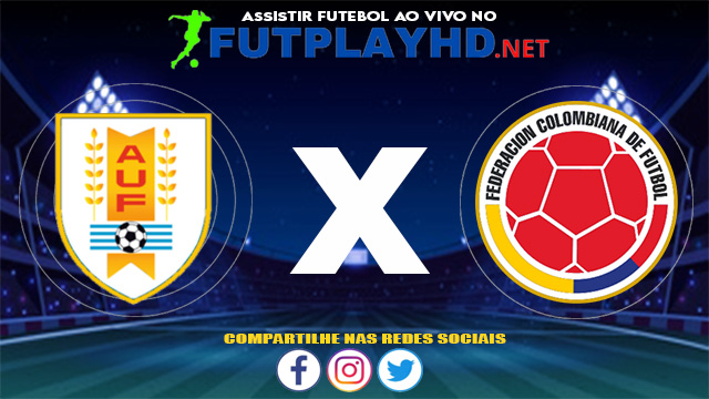 Assistir Uruguai X Colômbia AO VIVO Online 03/07/2021