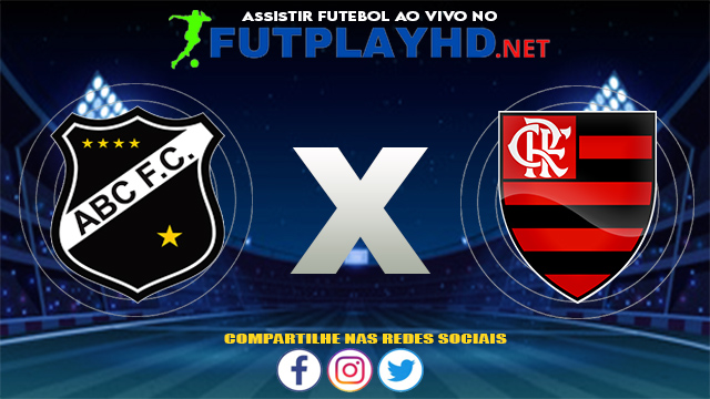 Assistir ABC X Flamengo AO VIVO Online 05/08/2021