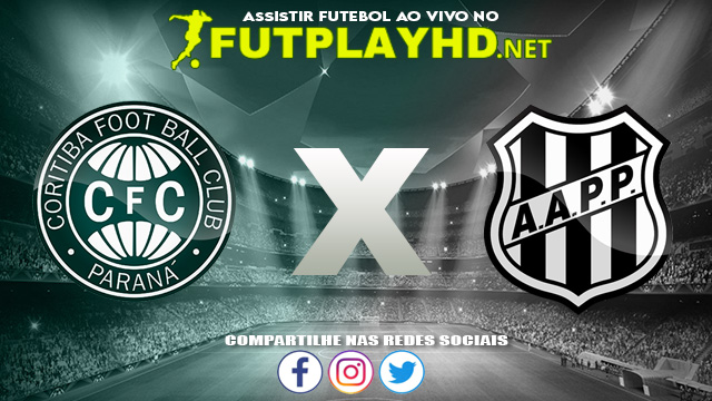 Assistir Coritiba X Ponte Preta AO VIVO Online 17/08/2021