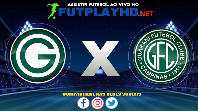 Assistir Goiás X Guarani AO VIVO Online 13/08/2021