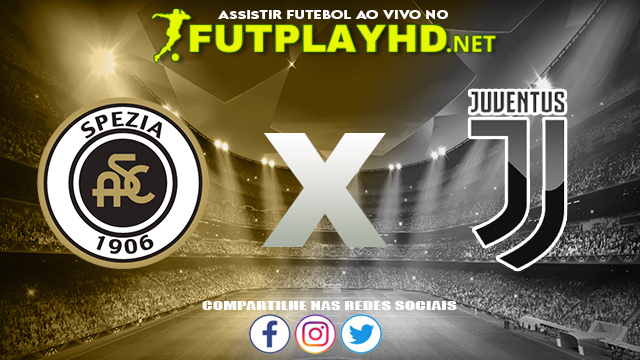 Assistir Spezia X Juventus AO VIVO Online 22/09/2021