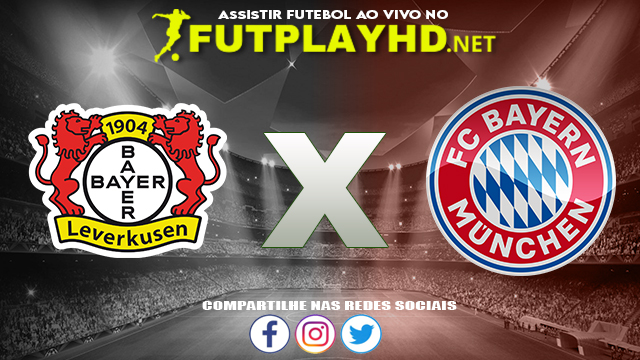 Assistir Bayer Leverkusen X Bayern Munique AO VIVO Online 17/10/2021