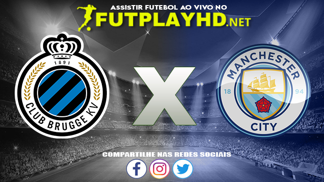 Assistir Club Brugge X Manchester City AO VIVO Online 19/10/2021