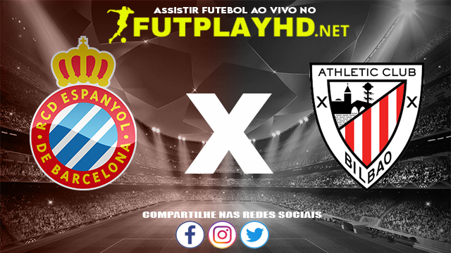 Assistir Espanyol X Athletic Bilbao AO VIVO Online 26/10/2021