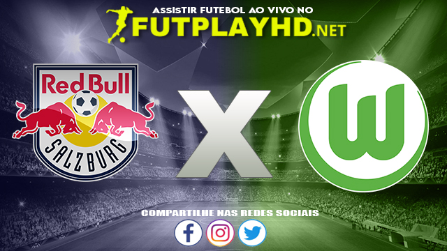 Assistir RB Salzburgo X Wolfsburg AO VIVO Online 20/10/2021