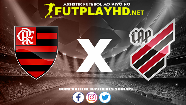 Assistir Flamengo X Athletico PR AO VIVO Online 27/10/2021