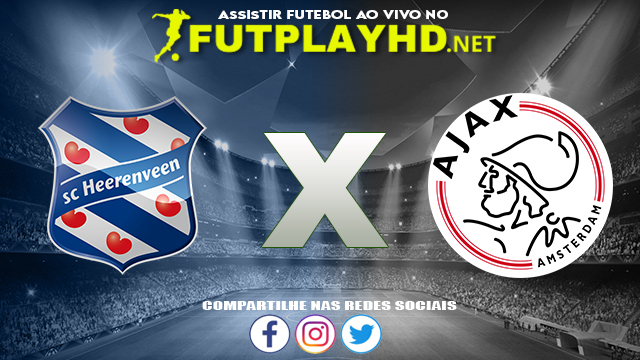 Assistir Heerenveen X Ajax AO VIVO Online 16/10/2021