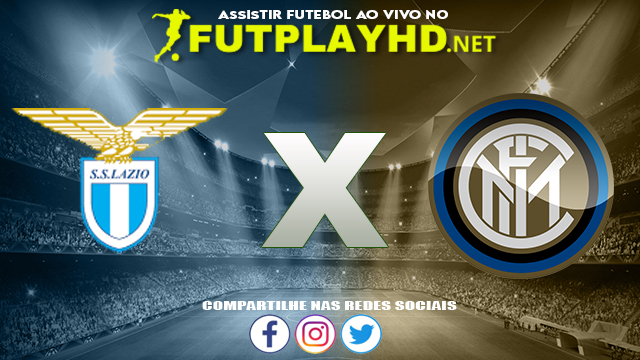 Assistir Lazio X Inter de Milão AO VIVO Online 16/10/2021