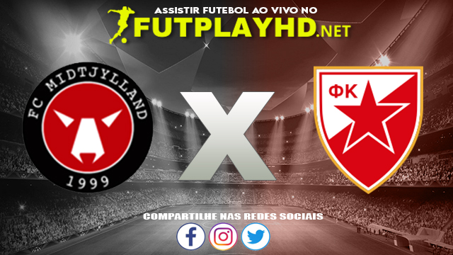 Assistir Midtjylland X Estrela Vermelha AO VIVO Online 21/10/2021