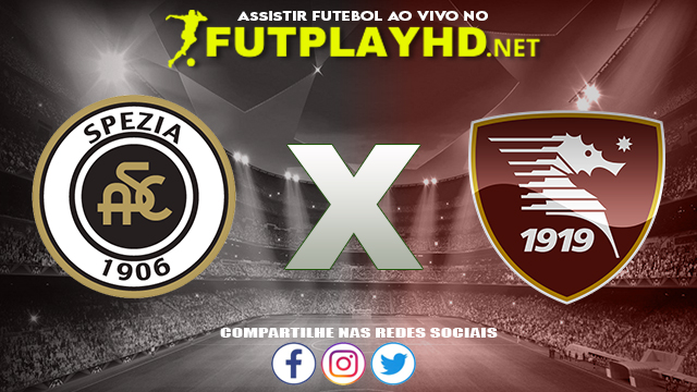 Assistir Spezia X Salernitana AO VIVO Online 16/10/2021