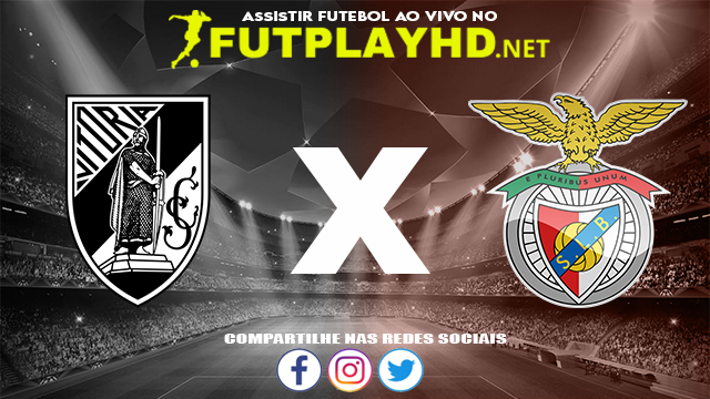 Assistir Vitória de Guimarães X Benfica AO VIVO Online 27/10/2021