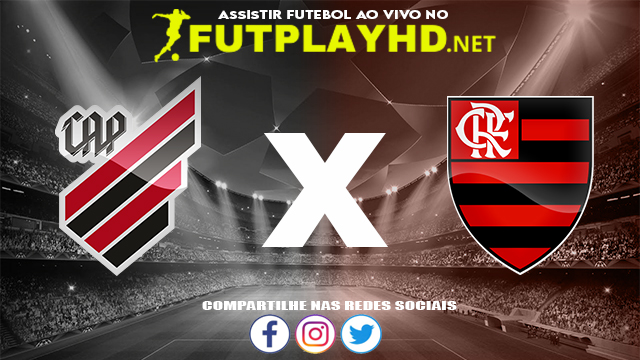 Assistir Athletico PR X Flamengo AO VIVO Online 02/11/2021