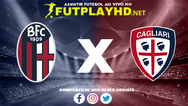 Assistir Bologna X Cagliari AO VIVO Online 01/11/2021