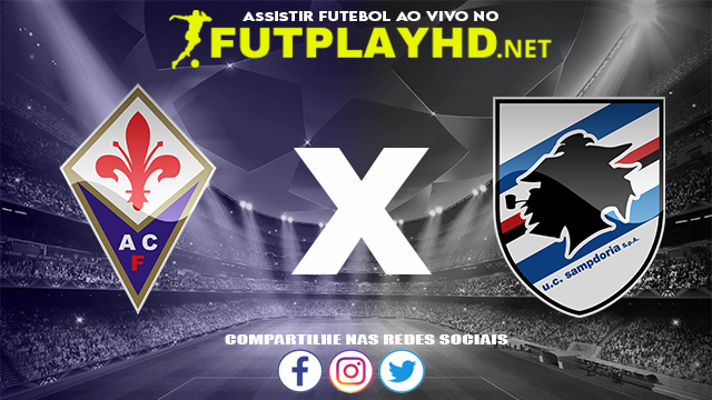 Assistir Fiorentina X Sampdoria AO VIVO Online 30/11/2021