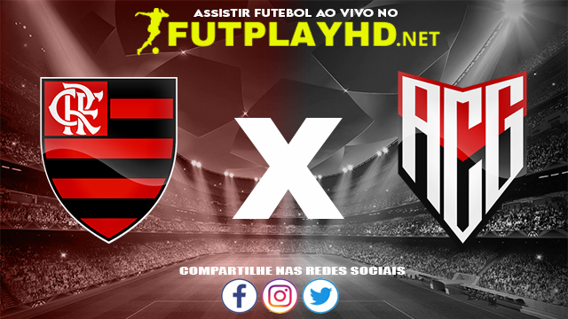 Assistir Flamengo X Atlético GO AO VIVO Online 05/11/2021