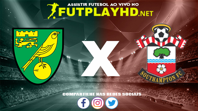 Assistir Norwich X Southampton AO VIVO Online 20/11/2021