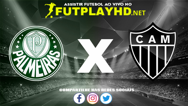 Assistir Palmeiras X Atlético Mineiro AO VIVO Online 23/11/2021