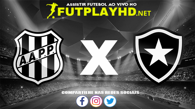 Assistir Ponte Preta X Botafogo AO VIVO Online 11/11/2021