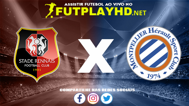 Assistir Rennes X Montpellier AO VIVO Online 20/11/2021