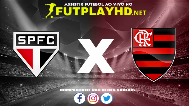 Assistir São Paulo X Flamengo AO VIVO Online 01/11/2021