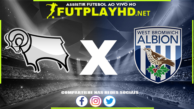 Assistir Derby X West Brom AO VIVO Online 27/12/2021