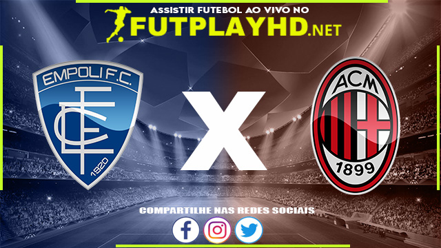 Assistir Empoli X Milan AO VIVO Online 22/12/2021