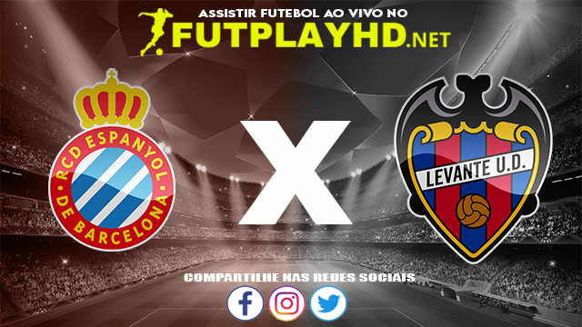 Assistir Espanyol X Levante AO VIVO Online 11/12/2021