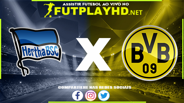 Assistir Hertha Berlim X Borussia Dortmund AO VIVO Online 18/12/2021