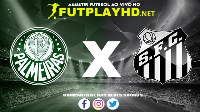 Assistir Palmeiras X Santos AO VIVO Online 12/12/2021