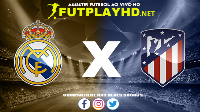 Assistir Real Madrid X Atlético Madrid AO VIVO Online 12/12/2021