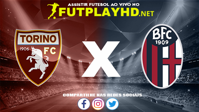 Assistir Torino X Bologna AO VIVO Online 12/12/2021