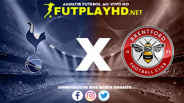 Assistir Tottenham X Brentford AO VIVO Online 02/12/2021