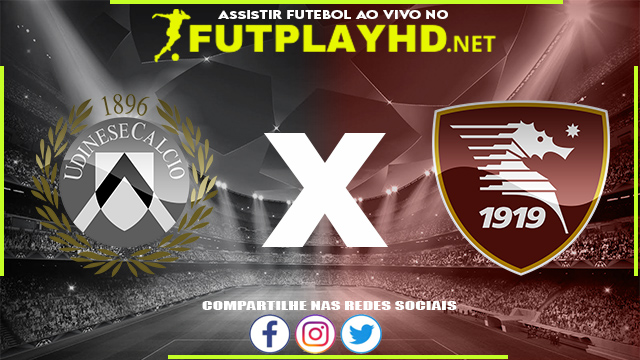 Assistir Udinese X Salernitana AO VIVO Online 21/12/2021