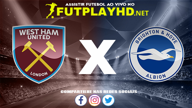 Assistir West Ham X Brighton AO VIVO Online 01/12/2021