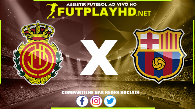 Assistir Mallorca X Barcelona AO VIVO Online 02/01/2022