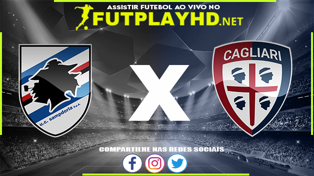 Assistir Sampdoria X Cagliari AO VIVO Online 06/01/2022