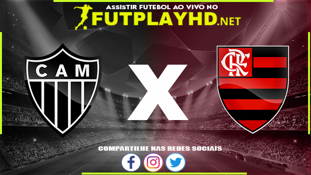 Assistir Atlético Mineiro X Flamengo AO VIVO Online 20/02/2022