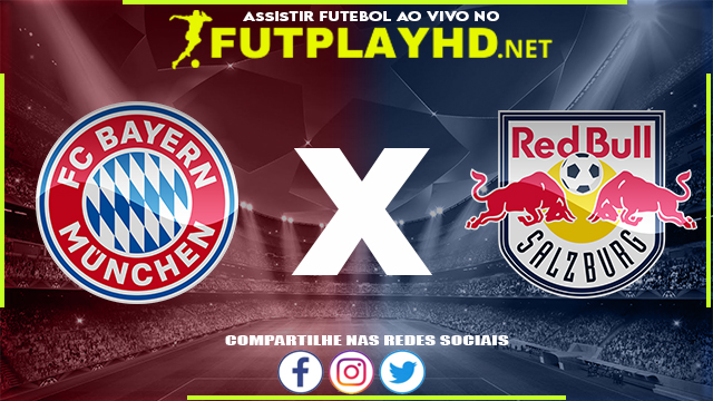 Assistir Bayern Munique X Salzburgo AO VIVO Online 08/03/2022