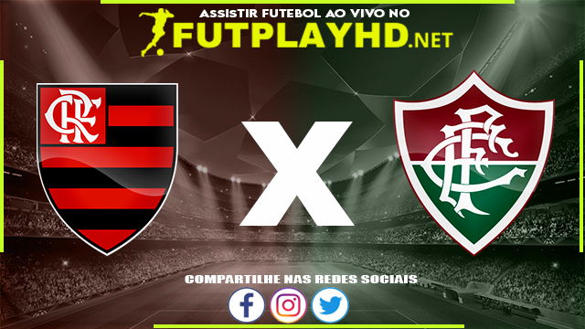 Assistir Flamengo x Fluminense AO VIVO Online 30/03/2022